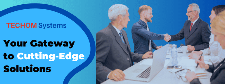Your Gateway to Cutting-Edge Solutions | TECHOM Systems