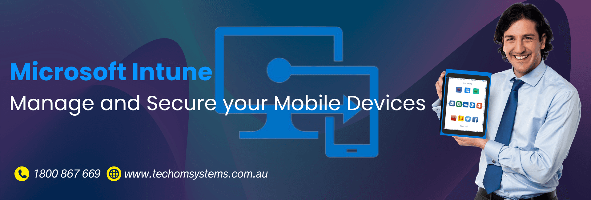 How to Manage and Secure Your Mobile Devices with Microsoft Intune