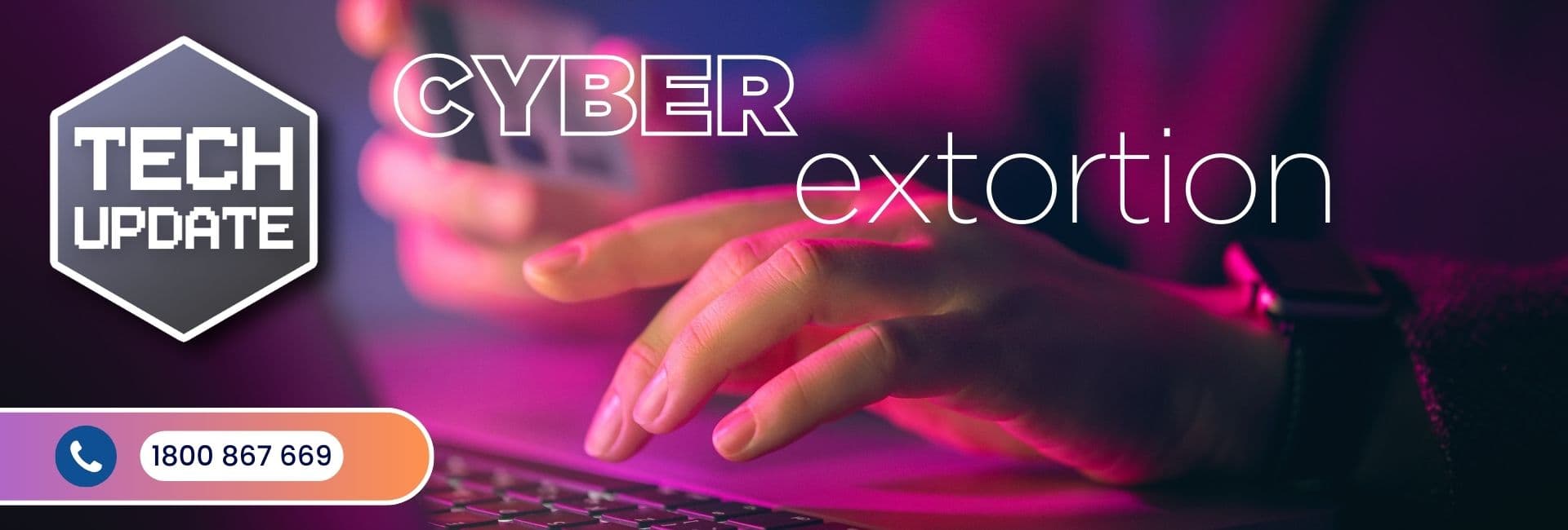 Cyber Extortion: What is it and What’s The Risk To Your Business?
