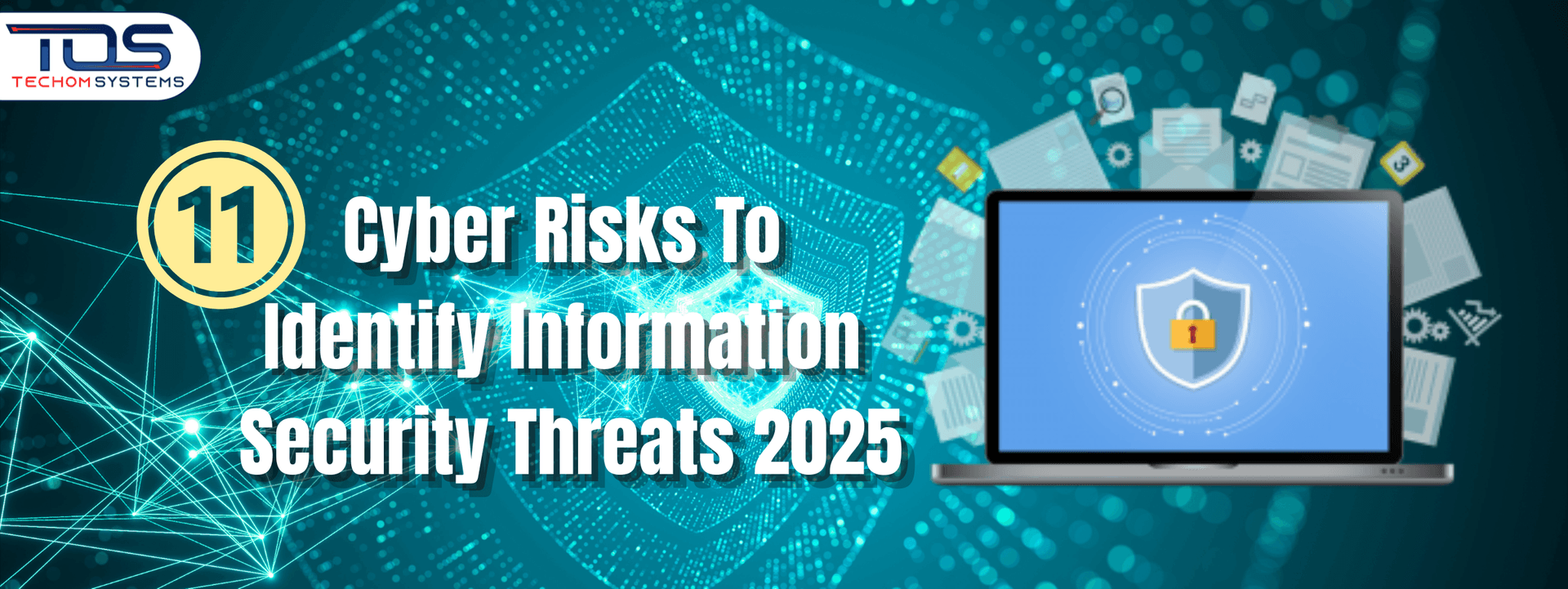 Top 11 Cyber Risks To Identify Information Security Threats 2025