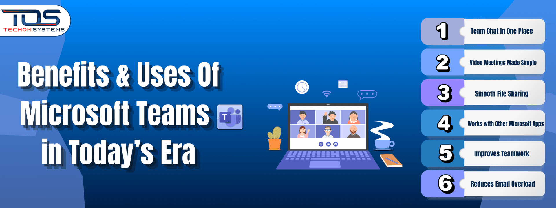 Benefits & Uses Of Microsoft Teams in Today’s Era