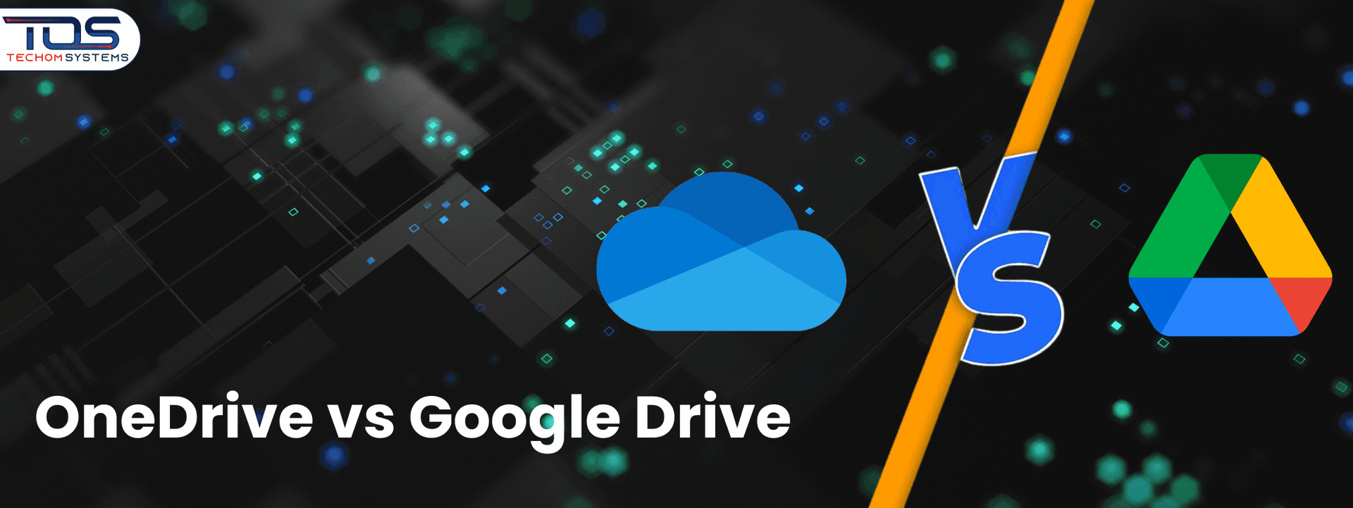OneDrive vs Google Drive: Which Cloud Storage Is Right For Your Business?