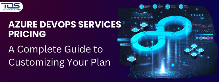 Azure DevOps Services Pricing - A Complete Guide to Customizing Your Plan