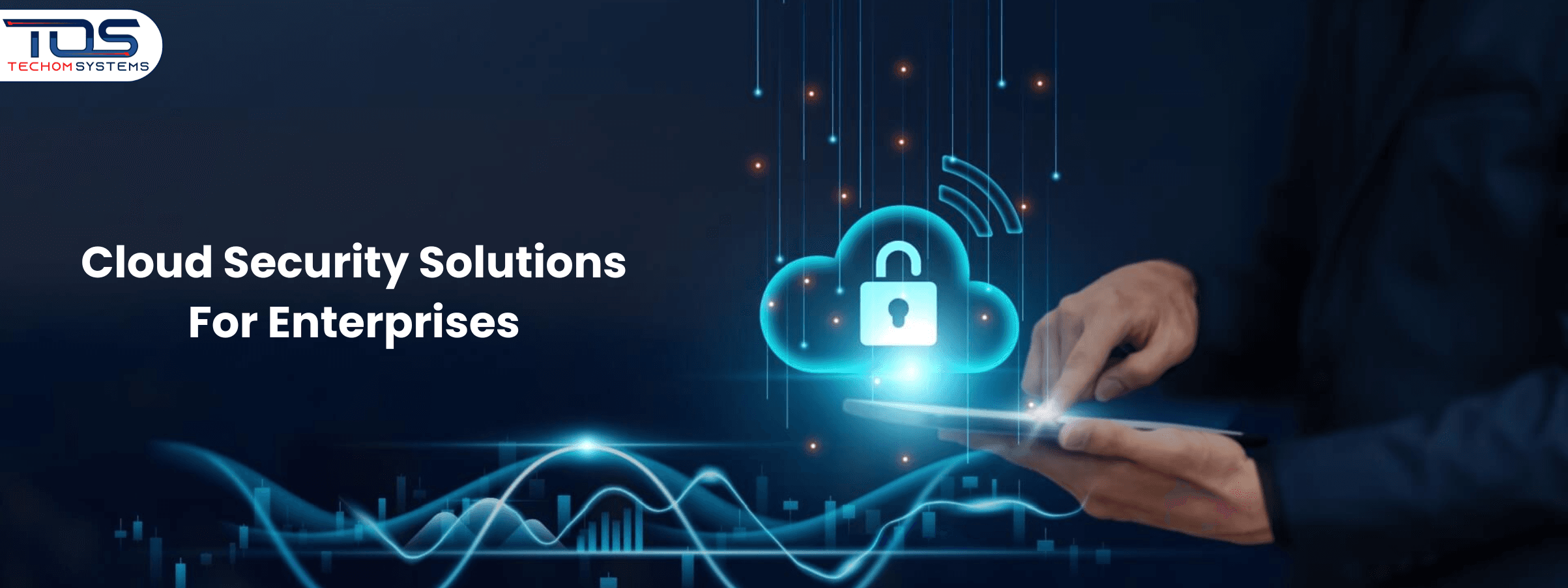 Protecting Data With Cloud Security Solutions For Enterprises