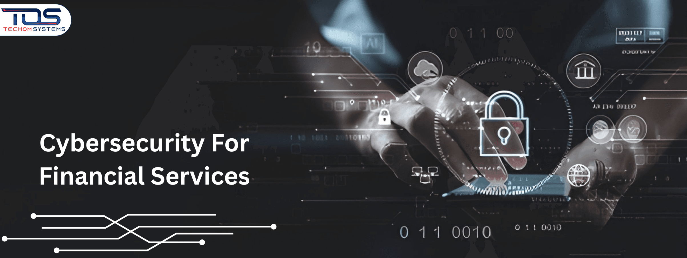 How Cybersecurity For Financial Services Shapes The Modern Banking Landscape
