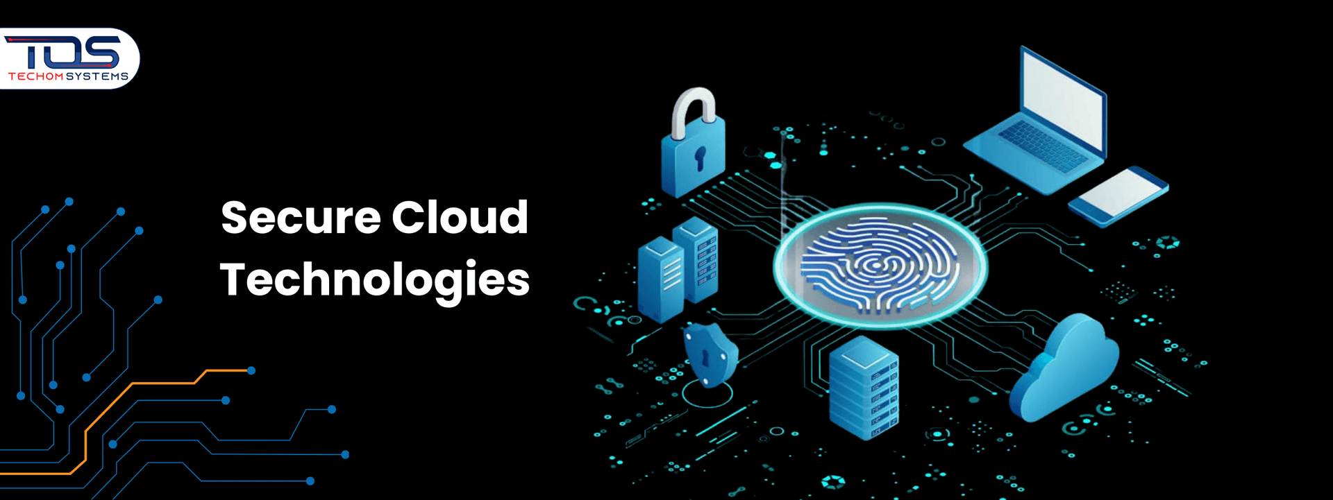 Secure Cloud Technologies Explained: A Practical Guide For Today’s Business Owners