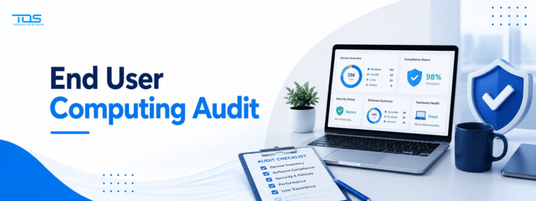How an End User Computing Audit Improves Security and Compliance