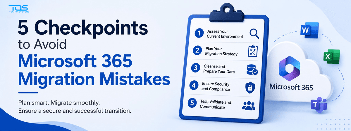 5 Checkpoints to Avoid Microsoft 365 Migration Mistakes