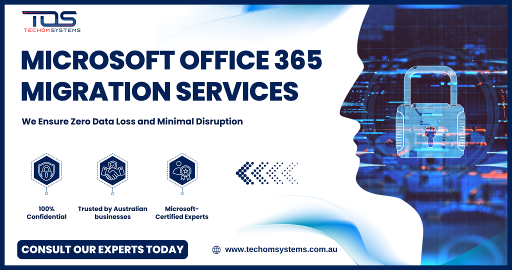 contact TECHOM Systems for Microsoft 365 migration